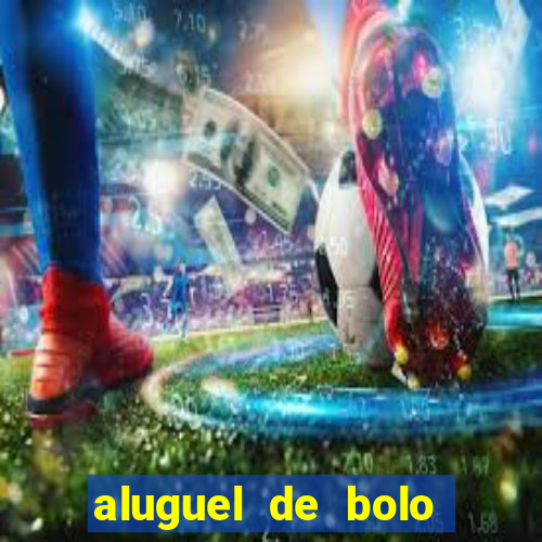 aluguel de bolo fake fortaleza